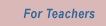For Teachers